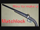 How to make a matchlock [Cosplay prop tutorial]