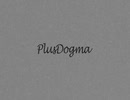 プラスドグマ feat.可不(PlusDogma)