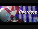 【にじさんじMMD】Overdose【アンジュ・カトリーナ】