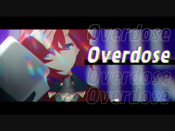 【にじさんじMMD】Overdose【アンジュ・カトリーナ】