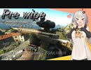 【EFT/ボイスロイド】#91　プリワイプ！未公開素材を一挙公開！【タルコフ/紲星あかり】
