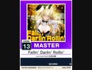 【譜面確認用】 Fallin’ Darlin’ Rollin’ MASTER 【チュウニズムNEW外部出力】