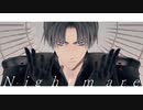 【MMD刀剣乱舞】Nightmare・他【長谷部・燭台切・日光・山鳥毛】【自作モデル】