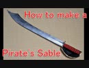 How to make Pirate's sable - Use this for Pirate cosplay (pirate of the caribbean etc)