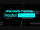 【Fan made MV】マーシャル・マキシマイザー/TumoiYorozu (Cover) #M_Fes