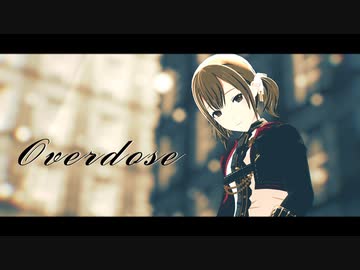 【プロセカMMD】Overdose