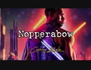 Nopperabow - Cyborg Zulu
