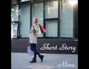 Short Story  / mina