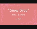 【鏡音リン・レン誕生祭】SnowDrop【鏡音リン オリジナル】
