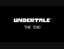 【UNDERTALE】なんも感じてなさそうPルート　８決意
