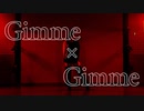 【美緒】Gimme×Gimme【踊ってみた】