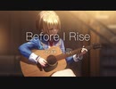 Before I Rise-茅森 月歌 歌詞付き