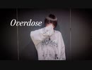 【しろくま】Overdose【オリジナル振付】