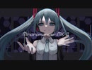 マイノロマンサー(Mk-Ⅱ) / 夜夜中 feat, 初音ミク with 可不