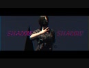 ShadowShadow 踊ってみた 【ｻﾗ】