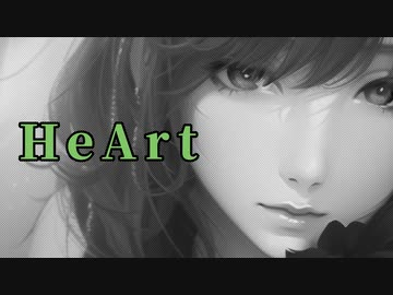 【オリジナル曲】HeArt【AIZW×暁葉】