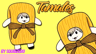 Tamales【SquidZero】