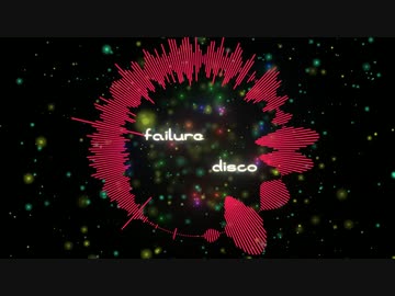 『failure disco』　NNI　