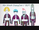 【初音ミク】NoNeedCopyCat【オリジナル】（調整版）