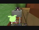 【マイ世満ずん】第7話 やばいものを拾ったのだ！【Minecraft,ずんだもん】