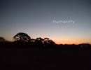 【知声】Humanity / 雨と森  -  Humanity / Rain and the forest