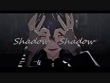 【にじさんじMMD】Shadow Shadow【剣持刀也】