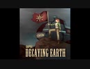Decaying Earth I - Astronauts of Dreams 【Instrumental】