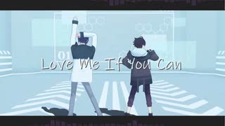 【さえずみMMD】 Love Me If You Can