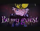 【人力ツイステ】Be my guest【アズール】