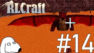 地獄のドラゴンを飼いならし支配者となるマインクラフト(犬)【RLCraft】＃14