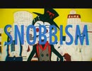 【歌ってみた】SNOBBISM ／や９ん (cover)