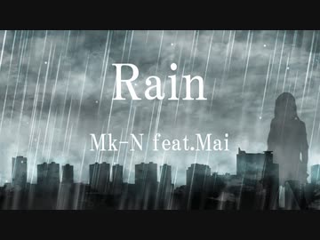 Rain / Mk-N feat. Mai