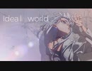 【初音ミク】Ideal World【MeL】-Official MV-
