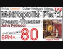 【オルタネイトピッキング練習】ギターTAB Metropolis Part1 Dream Theater BPM80【Piking ピッキング】