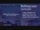 Nothing More, Nothing Less ft. Gumi English (VOCALOIDオリジナル)