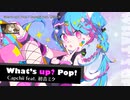 【ニコカラ】What's up? Pop!【offvocal】