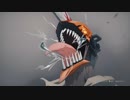 【チェンソーマン】ＣＭ集