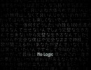 【歌ってみた】No Logic【Hima】