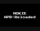 NOKIE APB Reloaded