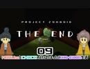 第9話★THE END なのです♪【物資極少ZOMBOID協力プレイ】Project Zomboidマルチプレイ♪MOZU game's