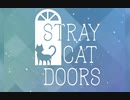 【実況】猫は良いよなぁ～　前編【STORY CAT DOORS 迷い猫の旅】