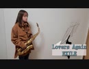 Lovers Again / EXILEをサックスで吹いてみました。【佐藤佳世】