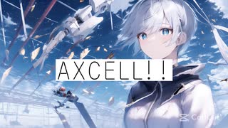 AXCELL!! / CYNLA feat. 知声