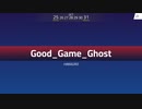 Good_Game_Ghost／日鮪