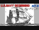 [ゆっくり版] U.S.NAVY BEGINNING Act.3 [Ultimate Admiral:Age of Sail]