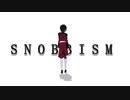 【MMD】主人公3人でSNOBBISM【ガンダムSEED】