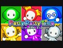 【単発】いっちょパリピになってみっか！【Party Party Time】