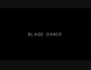 【支援動画】BLADE DANCE【花隈千冬 オリジナル曲】