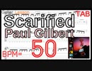 【BPM50】Scarified Paul Gilbert(Racer X) TAB Guitar Lesson ギター ポール･ギルバート【Picking ピッキング】