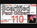 Scarified Paul Gilbert(Racer X) TAB リフ BPM110 ギター ポール･ギルバート【Picking ピッキング】